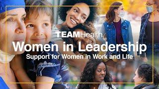 Support for Women in Work and Life - Women in Leadership - TeamHealth