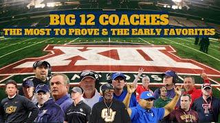 Hot & Rising or Hot Seat: Preview of the 2025 Big 12 Football Coaches & their Expectations