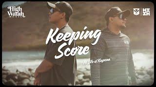 High Watah - Keeping Score (Official Music Video) feat. Lilo of Kapena