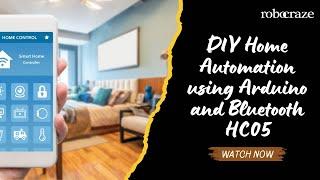 DIY Home Automation using Arduino and Bluetooth HC05