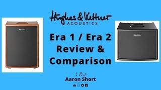 Hughes & Kettner Era 1 & Era 2 Acoustic Amp Review & Comparison