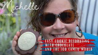 Easy Cookie Decorating with Chocolate And the IOD Cameo Mould