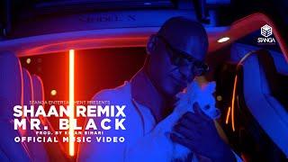 MR. BLACK || SHAAN-REMIX || STANGA ENTERTAINMENT (OFFICIAL VIDEO)