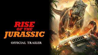 Rise of Jurassic - Trailer