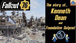 Fallout 76: Kenneth Dean and the Story of Foundation Outpost