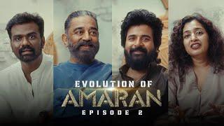 Evolution of Amaran EP - 2 Transformation | Kamal Haasan | Sivakarthikeyan |  Rajkumar | Mahendran