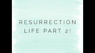 Resurrection Life Part 2 - Full Service 10/05/2020