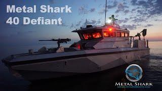 First Look: Metal Shark 40 Defiant / US Navy 40 PB