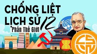CHỐNG LIỆT LỊCH SỬ 12 (phần Thế giới)