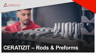 CERATIZIT Rods & Preforms