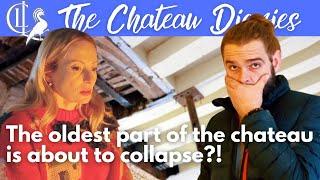 We have major STRUCTURAL PROBLEMS at the CHATEAU...