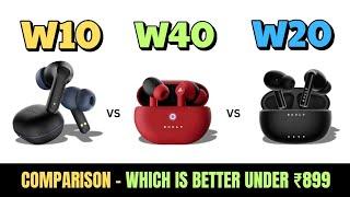 Comparison - Boult audio w10 vs w20 vs w40 | Which is better for you