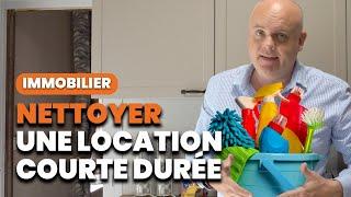 Comment faire un ménage PARFAIT dans sa location courte durée Airbnb ?
