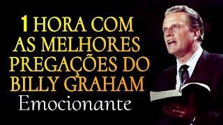 1 Hora Com As Melhores Pregações do Billy Graham! - Mensagens poderosas!