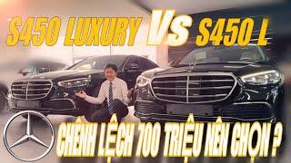 Mercedes S450 4Matic Luxury và S450 4Matic nên chọn xe nào ? Tiết kiệm 700 triệu có đáng ?