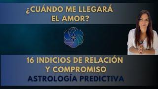 Astrología: Amor, Relaciones y Compromiso ¿Cuándo me Llegará el Amor? CLASE ASTROLOGÍA PREDICTIVA