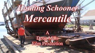 Hauling Schooner Mercantile