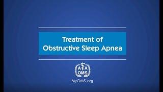 Treatment of Obstructive Sleep Apnea
