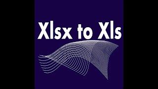 Xlsx To Xls