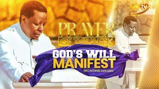 Let God's Will Manifest In Your Territories | Prayer of the Week | Bro Ronnie Makabai