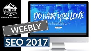 Weebly SEO Tutorial 2017