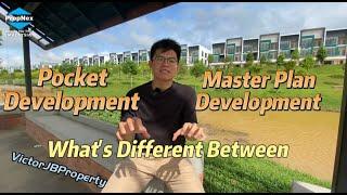 VictorJBProperty : What's The Different Between Pocket Development & Master Plan Development