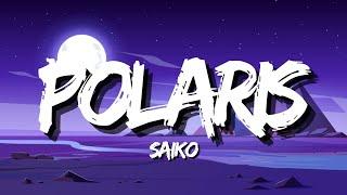 Saiko - Polaris (Letra)