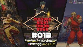 Tuesday Night Throw-Down #013 | #SFVI - 07/16/24 - start.gg/nosalt