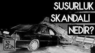 Susurluk Skandalı Nedir? | 1997 | 32.Gün Arşivi