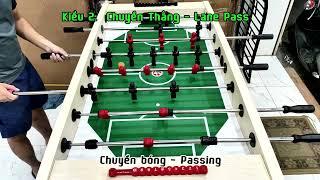 3 Kiểu chuyền bóng cơ bản trên bàn bi lắc Ninestar JX125 - 3 Basic Passing Styles in Foosball