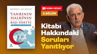 Mehmet Ali Bulut | "Tanrının Halkı"nın Allah ile Başı Dertte | Kitabı Hakkında Konuşuyor | 2. Bölüm