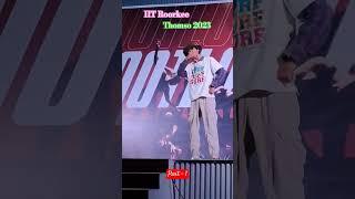 IIT Roorkee Thomso 2023 Dance Performance Boy's | Dance PART 1 IIT Roorkee #iitr #shorts #boys#viral