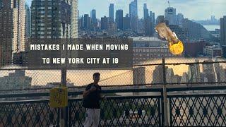 Mistakes I Made When Moving to New York City at 19 | What I Would’ve Done Differently