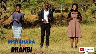 MSHAHARA wa DHAMBI || Mike MasuboJnr ft. Lilian Kirui & Faydee