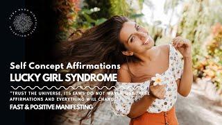 Lucky Girl Syndrome   Positive Self Concept Affirmations