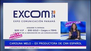 Carolina Melo nos habla del Expo Comunicación Panamá 2024 | En La Mañana