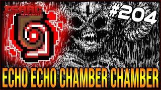 ECHO ECHO CHAMBER CHAMBER - The Binding Of Isaac: Repentance #204