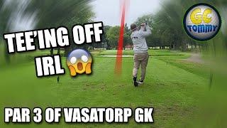 TEE'ING OFF IRL - Playing a Par 3 of Vasatorp GK with friends! *FORE*