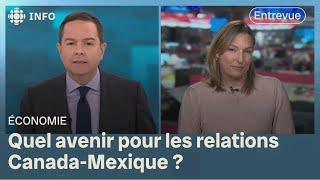 Le Canada pourrait-il abandonner le Mexique lors de la révision du libre-échange? | Zone économie