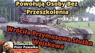 UWAGA!!! Przymusowo Wzywają Do Wojska Osoby Nieprzeszkolone. Wraca Obowiązkowa Służba Wojskowa.