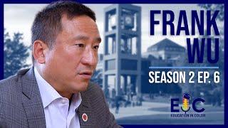 Education in Color S2 Ep. 6 - Frank Wu