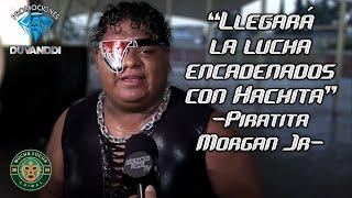 Piratita Morgan Jr: "Traeré un as bajo la manga el día de la lucha encadenados"