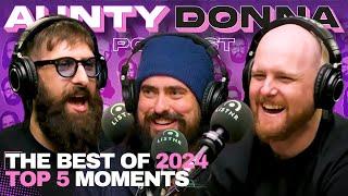 The Best of 2024 - The Aunty Donna Podcast