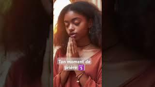 TON MOMENT DE PRIÈRE  #moment #pray #priere #christianprayer #faith #foi #christian #shorts