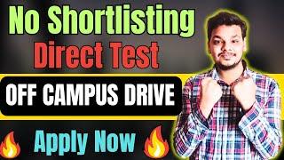 Direct Test Hiring | OFF Campus Drive For 2024 , 2023 , 2022 Batch | Latest Fresher Jobs 2024