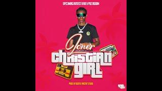 Loner - Christian Girl (Upcoming Artiest AfroVybz) Prod. By Digital Vincent