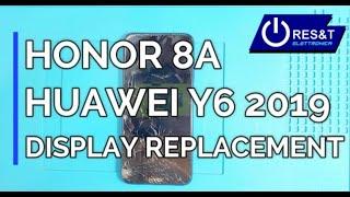 HONOR 8A / HUAWEI Y6 2019 REPLACEMENT DISPLAY LCD TOUCH SCREEN - repair disassembly JAT-L29 MRD-LX1F