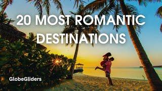 20 Most Romantic Destinations for Couples In 2024 | Travel Guide