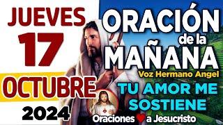 oración de la mañana del día Jueves 17 de Octubre de 2024 + Precioso Dios TRANSFORMA mi mañana