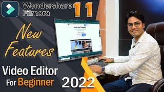 Best Video editing software for beginner 2022 | Wondershare Filmora 11 Amazing and New Features